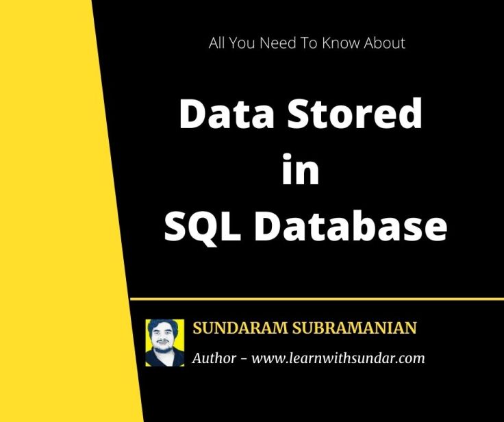 How is Data Stored in SQL Database Learn With Sundar
