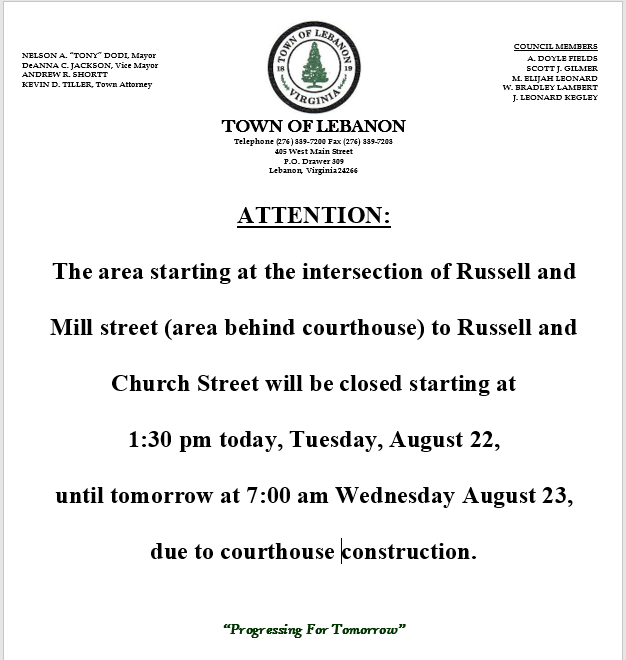 Street Closings due to Courthouse Construction The Town of Lebanon