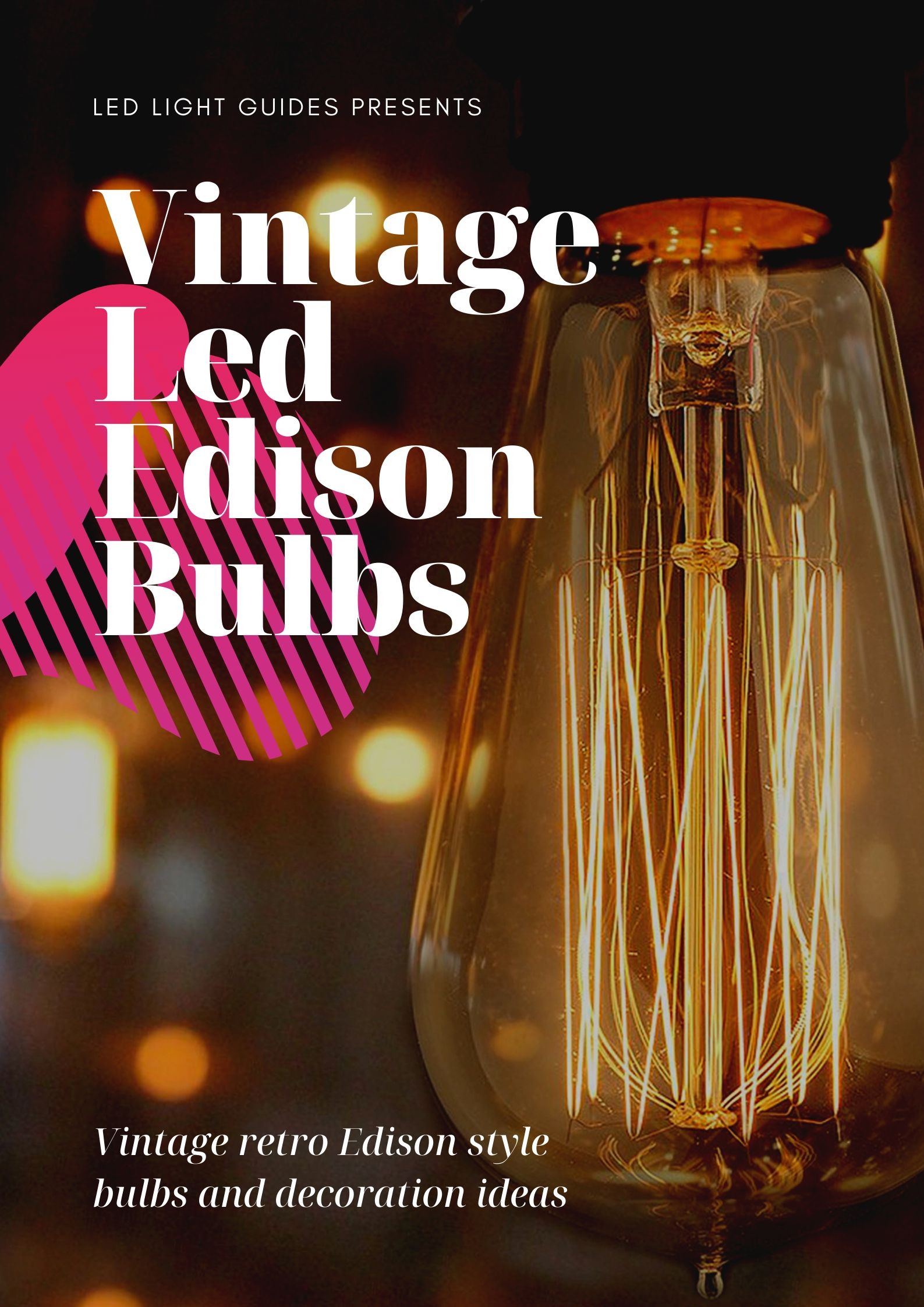 BEST LED Edison Bulbs [Vintage Light Bulbs]LED Light Guides