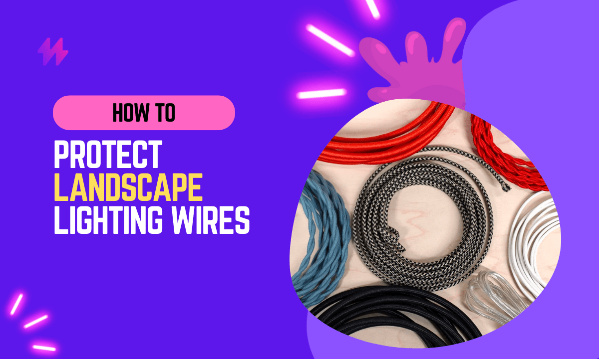 How to Protect Landscape Lighting Wire