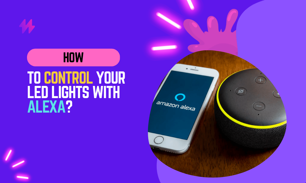 How to Control Your LED Lights with Alexa?