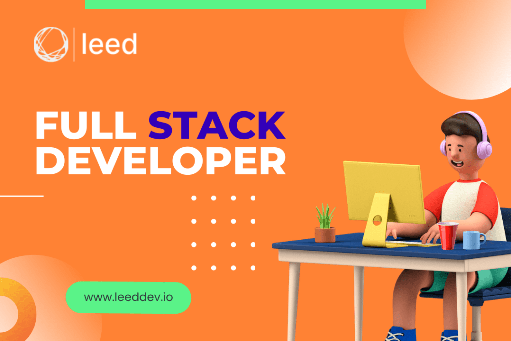 What is a Full Stack Developer? Types, Difference, Pros & Cons leed