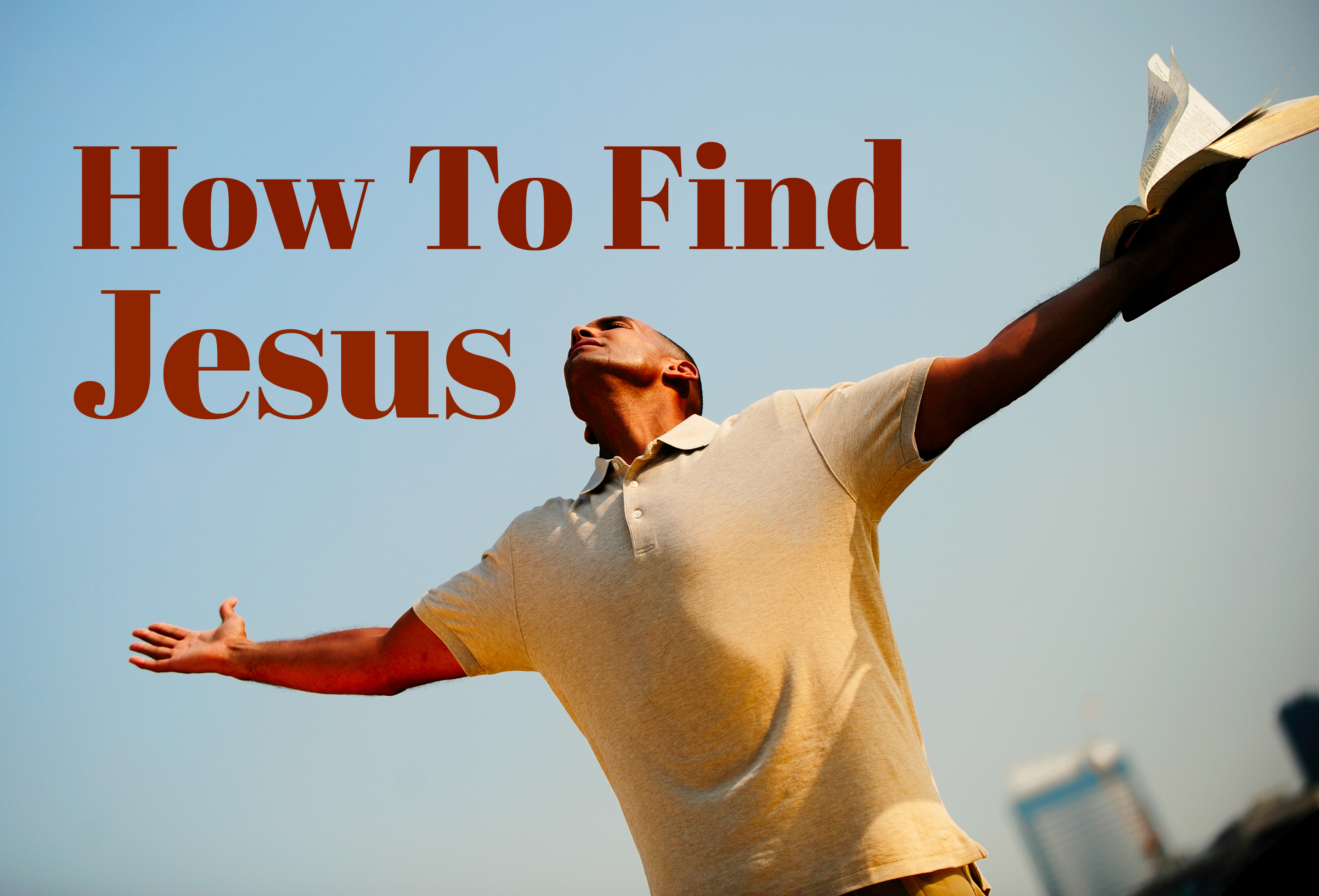 How To Find Jesus