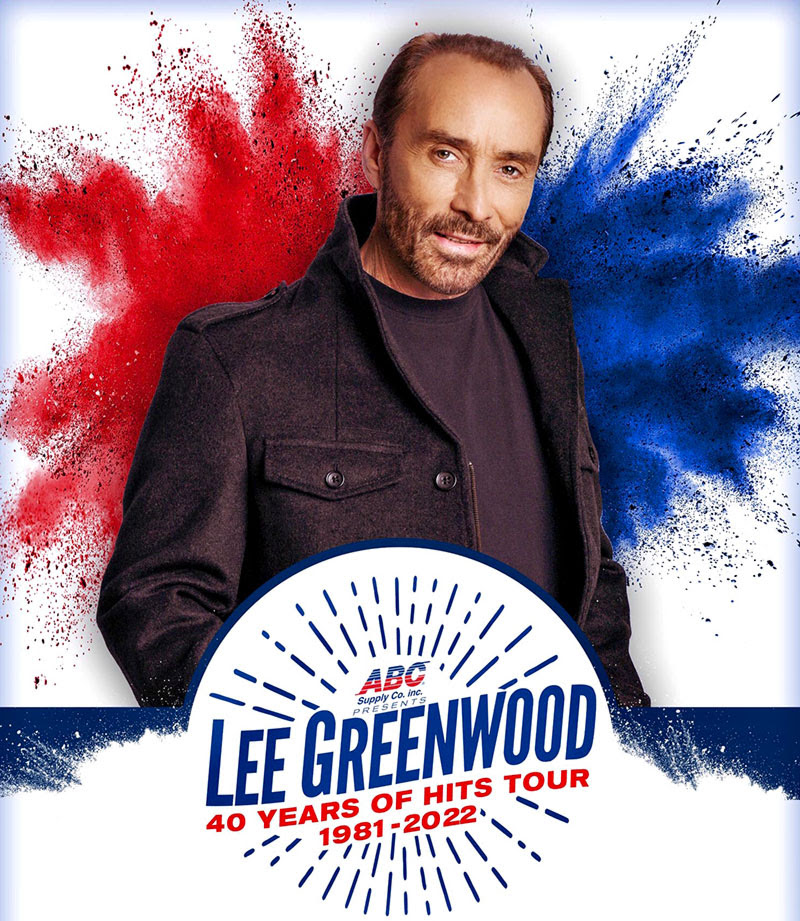 ’40 YEARS OF HITS TOUR’ ANNOUNCES A BUSY 2022 FOR LEE GREENWOOD Lee