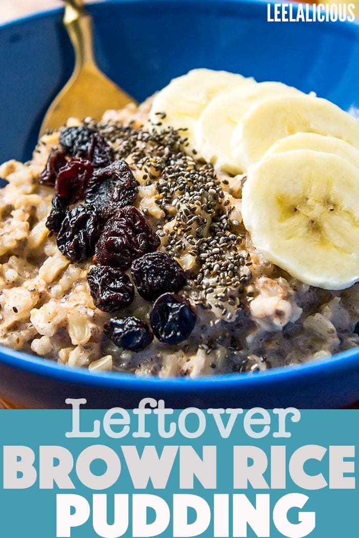 Breakfast Rice Pudding Recipe with Leftover Brown Rice » LeelaLicious