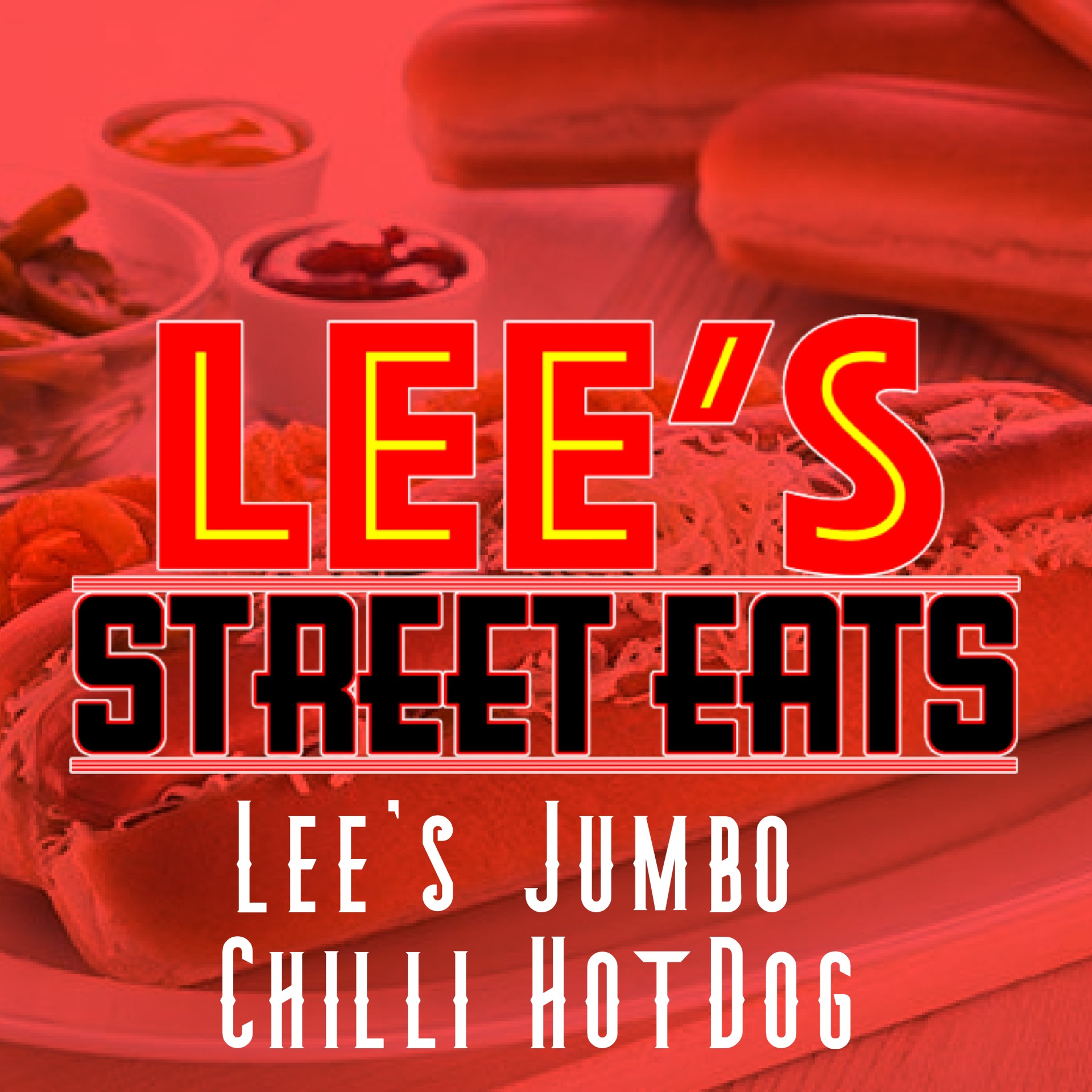 Lee’s Jumbo Chilli Hot Dog Lee's Street Eats