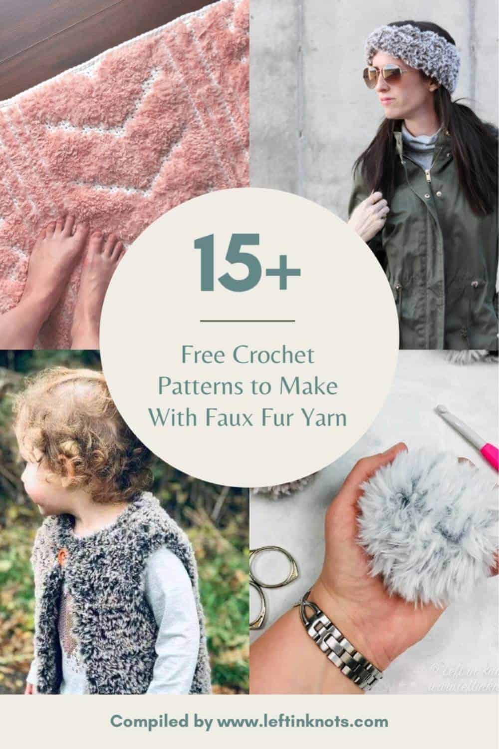 Crochet with Faux Fur Yarn using these Free Crochet Patterns Left in