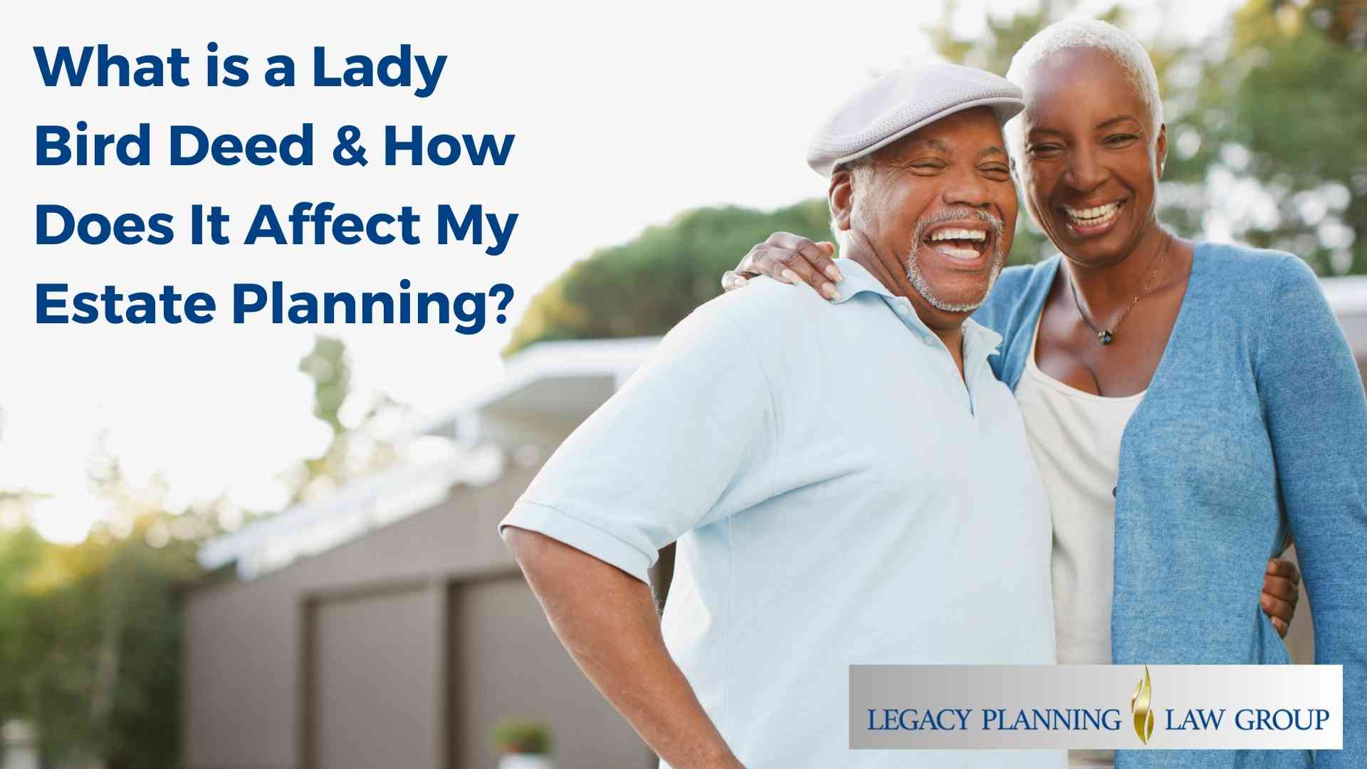 What Is A Lady Bird Deed?