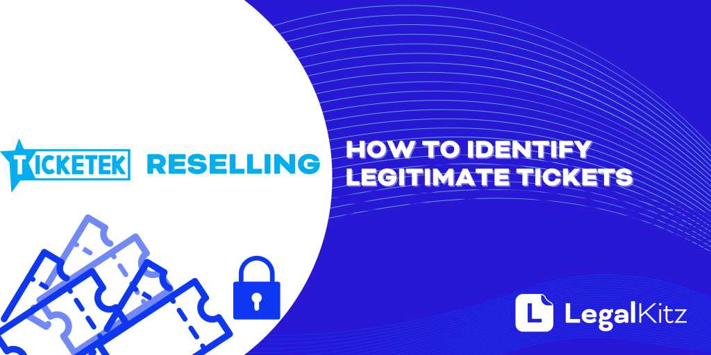 Ticketek Reselling How to Identify Legitimate Tickets