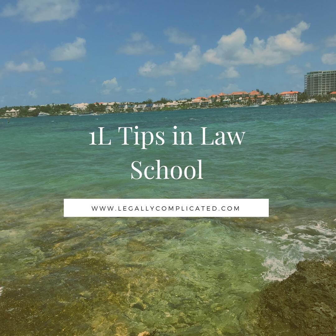 1L Tips in Law School Legally Complicated