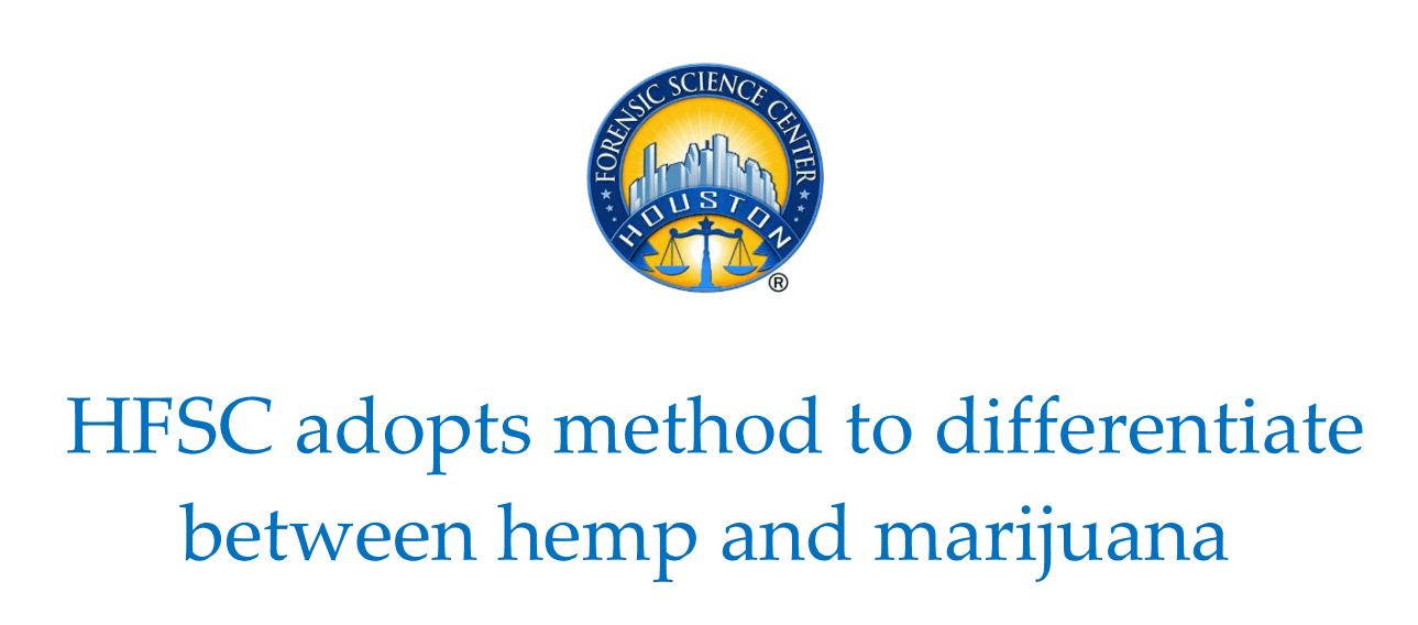 Is it Marijuana or Hemp? Houston Lab Can Now Tell the Difference ...
