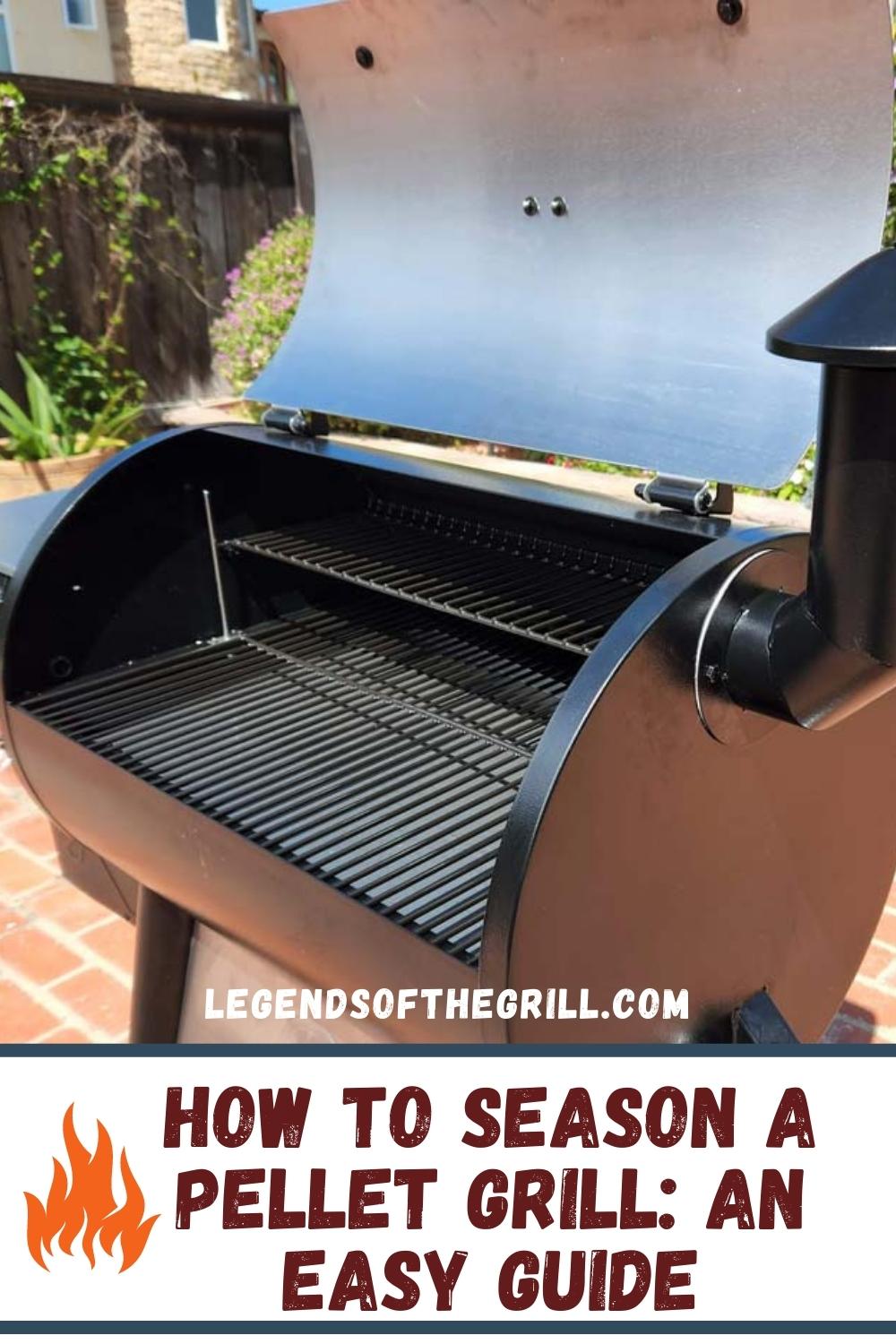 How to Season a Pellet Grill: An Easy Guide - Legends of the Grill