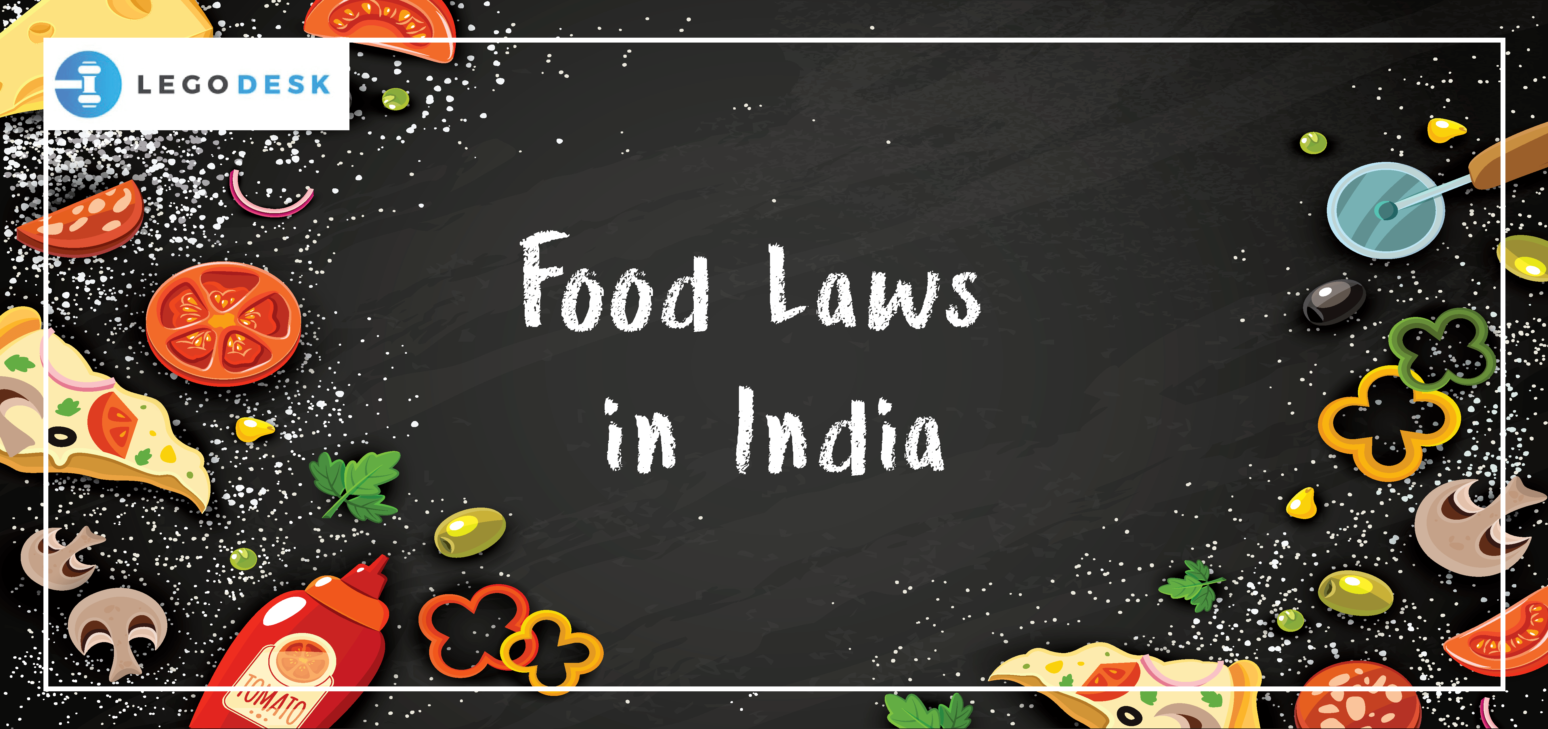 The objective of Food Laws in India Legodesk