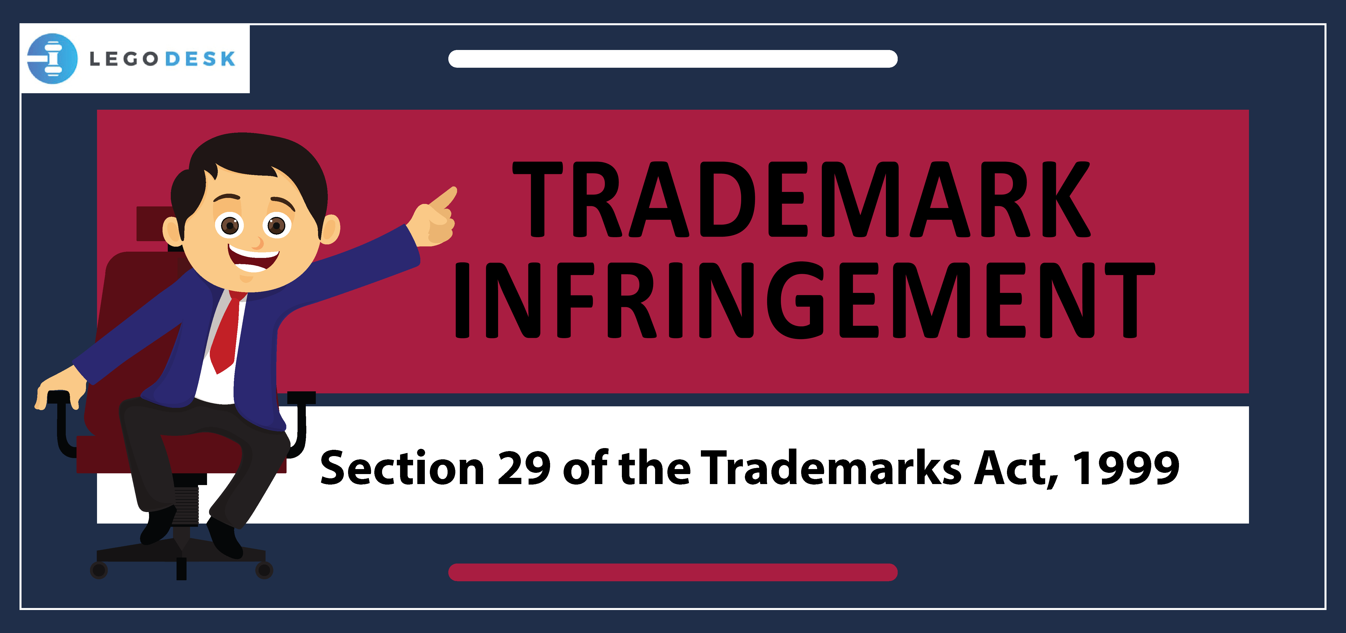 Trade Marks Act, 1999 Trademark infringement in India Legodesk