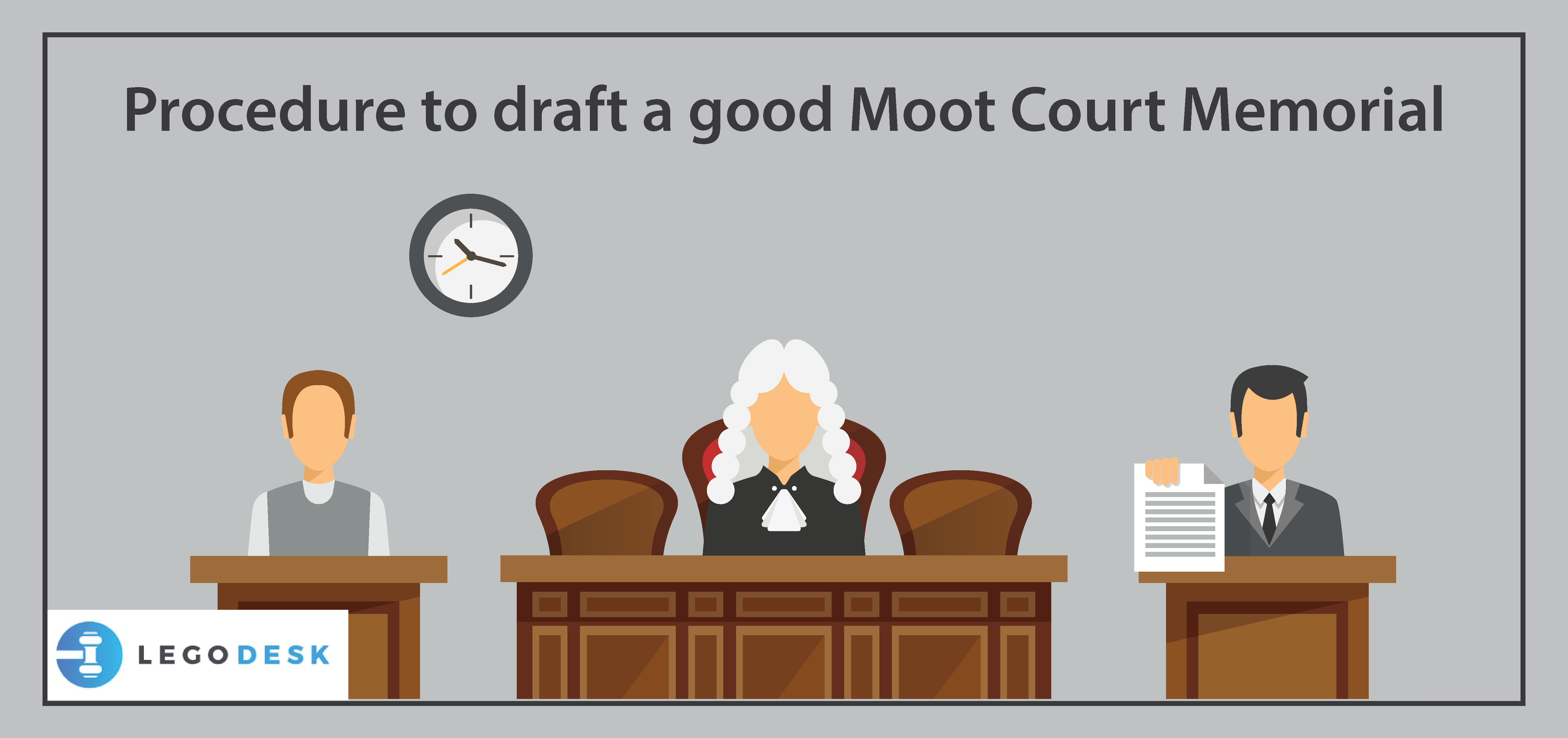 Procedure to draft a good Moot Court Memorial Legodesk