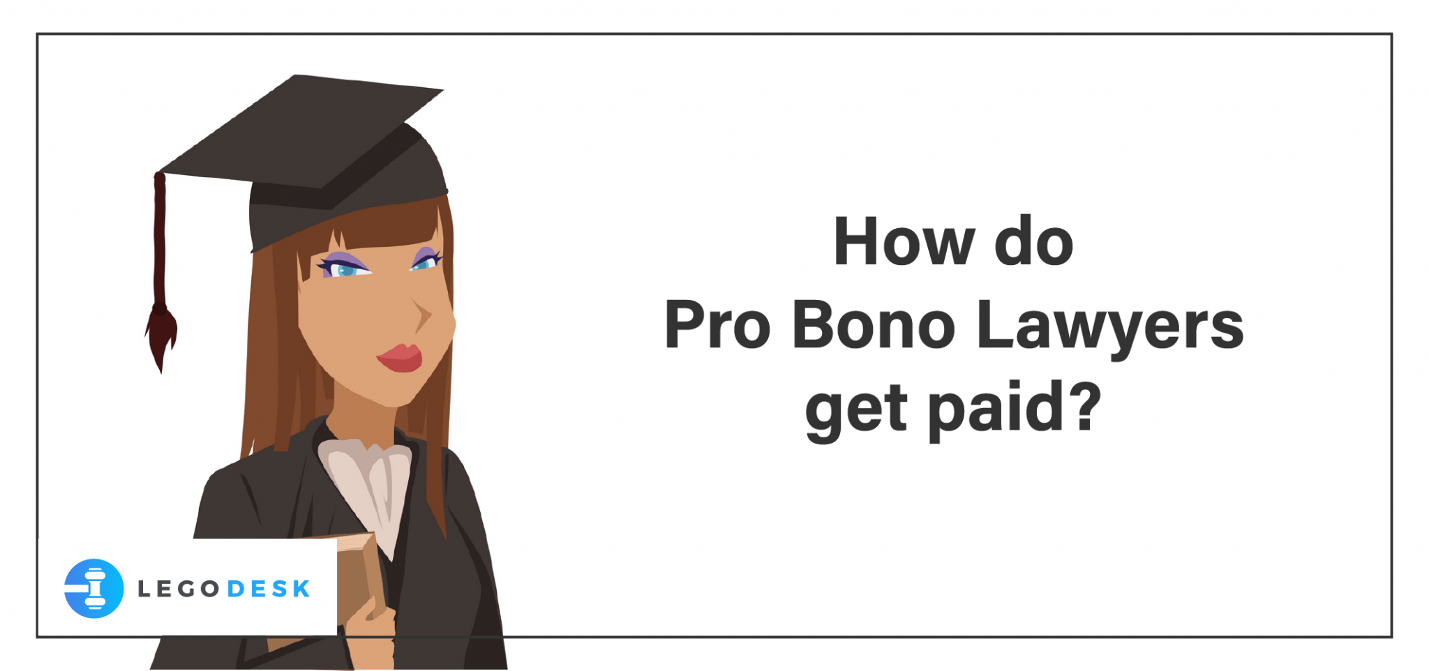 How do Pro Bono Lawyers get paid? Legodesk