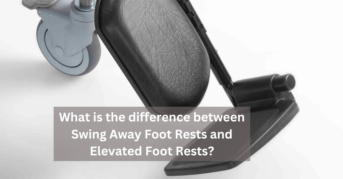 What is the difference between Swing Away Foot Rests and Elevated Foot