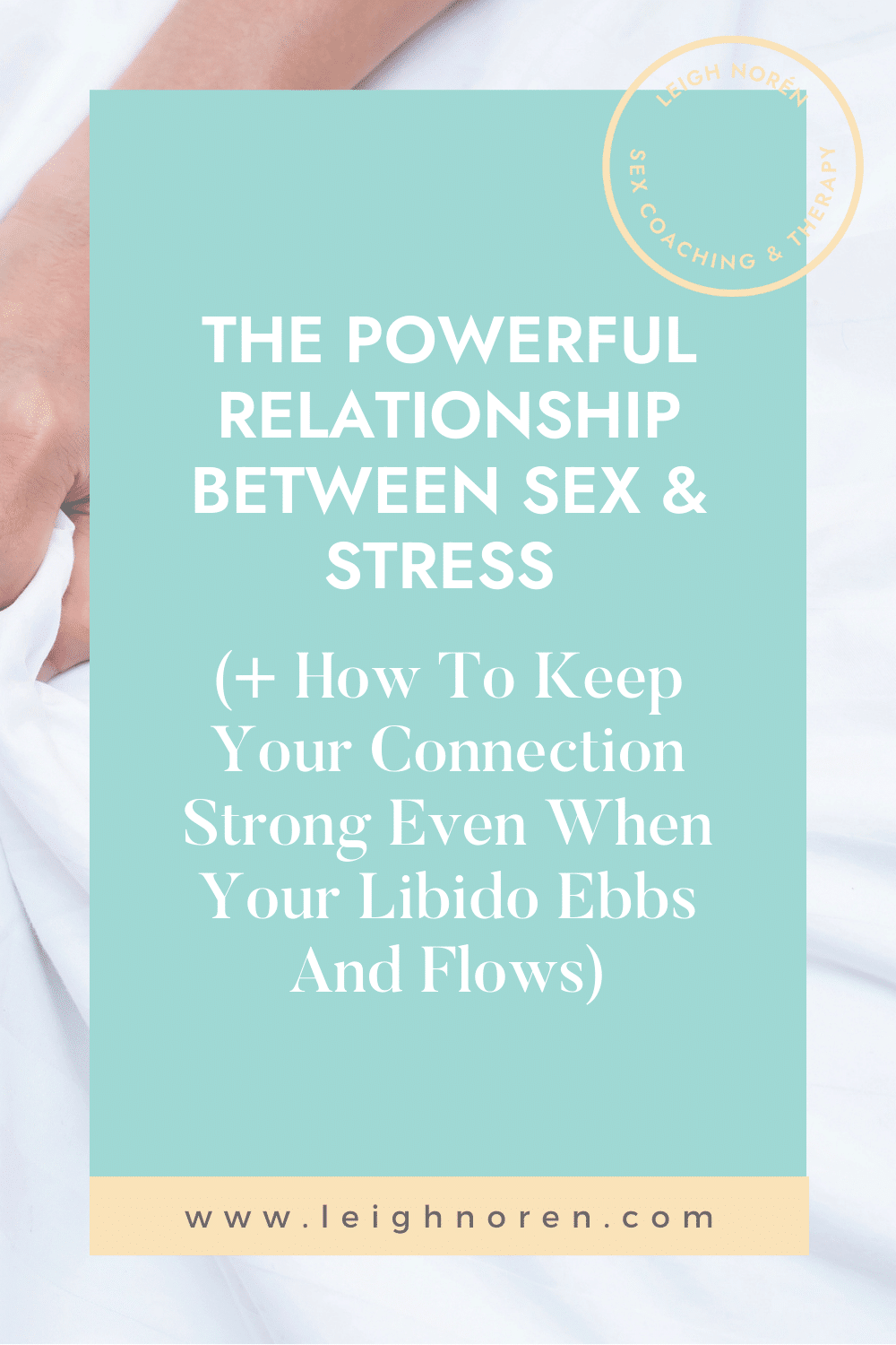 The Powerful Relationship Between Sex & Stress (Plus How To Keep Your