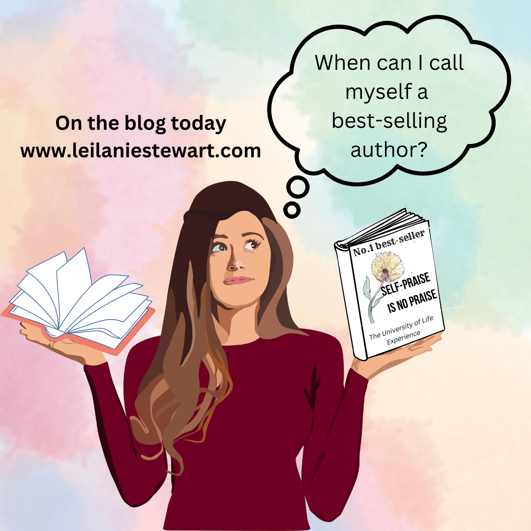 When can you call yourself a bestselling author? Leilanie Stewart