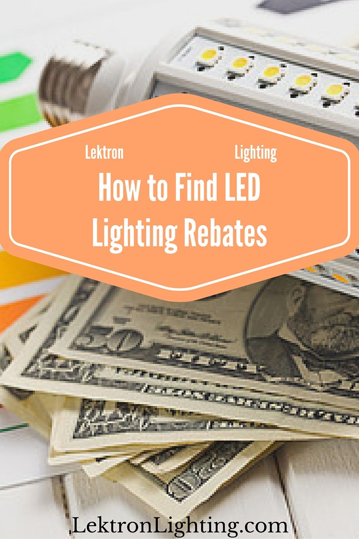 3 Tips to Finding LED Lighting Rebates Lektron Lighting