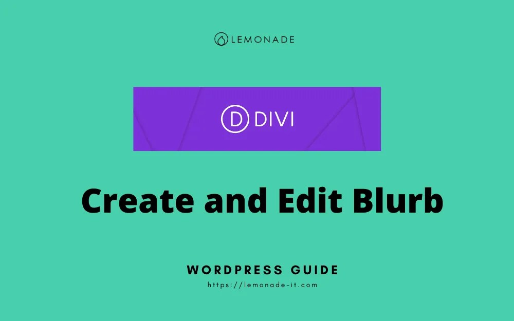 Create and Edit Blurb in Divi Theme Lemonade