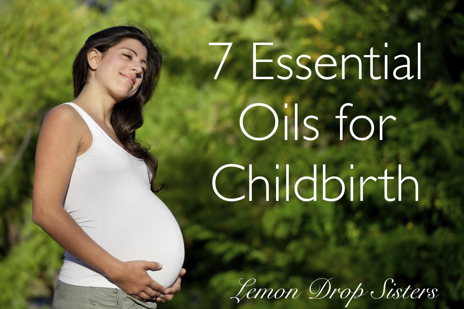 7 Essential Oils for Childbirth