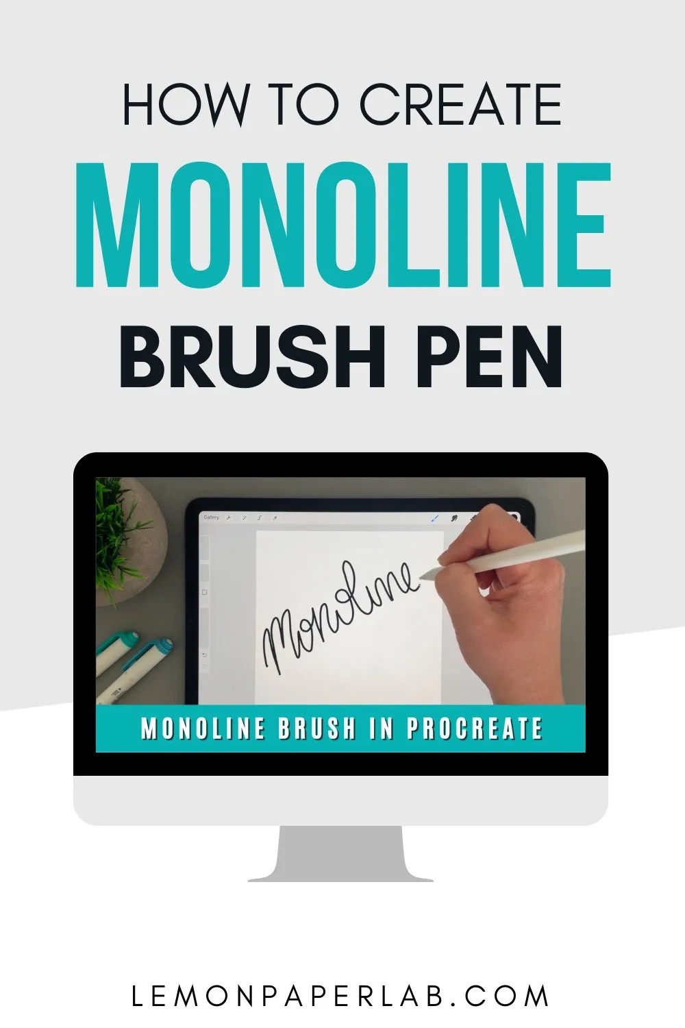 How to Create a Monoline Brush Pen in Procreate Lemon Paper Lab