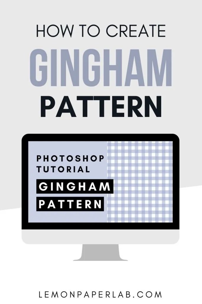 How to Make a Gingham Plaid Pattern in Lemon Paper Lab