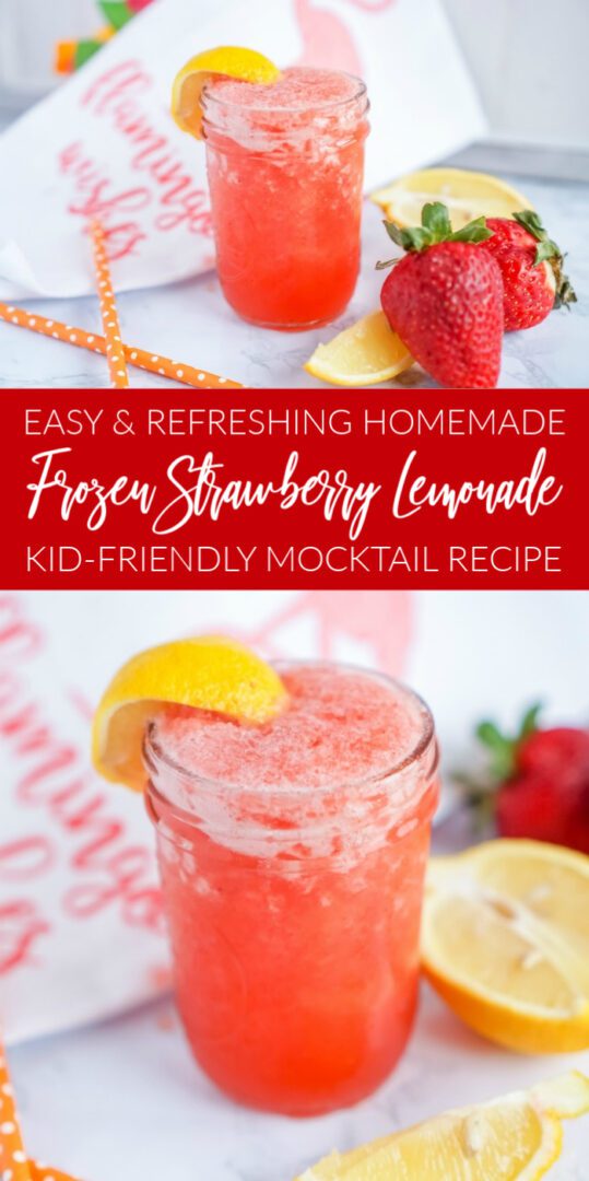 Frozen Strawberry Lemonade KidFriendly Mocktail Recipe Lemon Peony