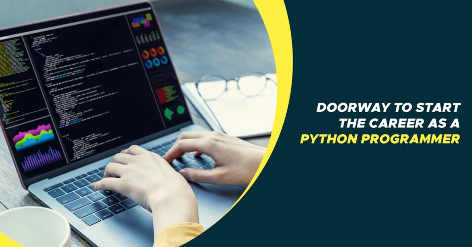 Doorway to Start the Career as a Python Programmer Lemony Blog