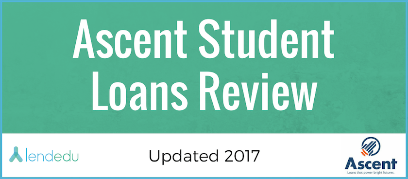 Ascent Student Loans Review 2017 LendEDU