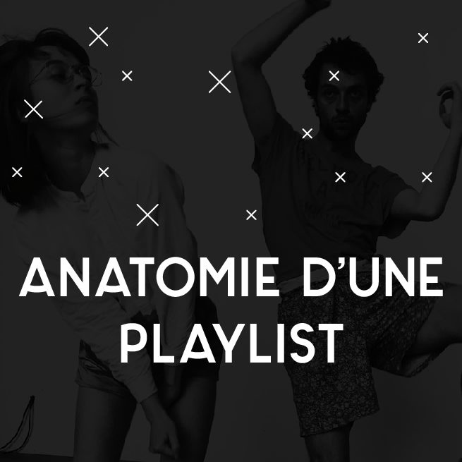 TH // Anatomie d’une playlist Le Nid de Poule