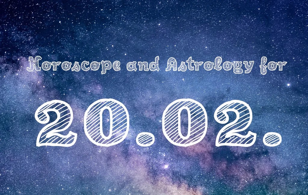 February 20 Horoscope And Astrology All You Need To Know