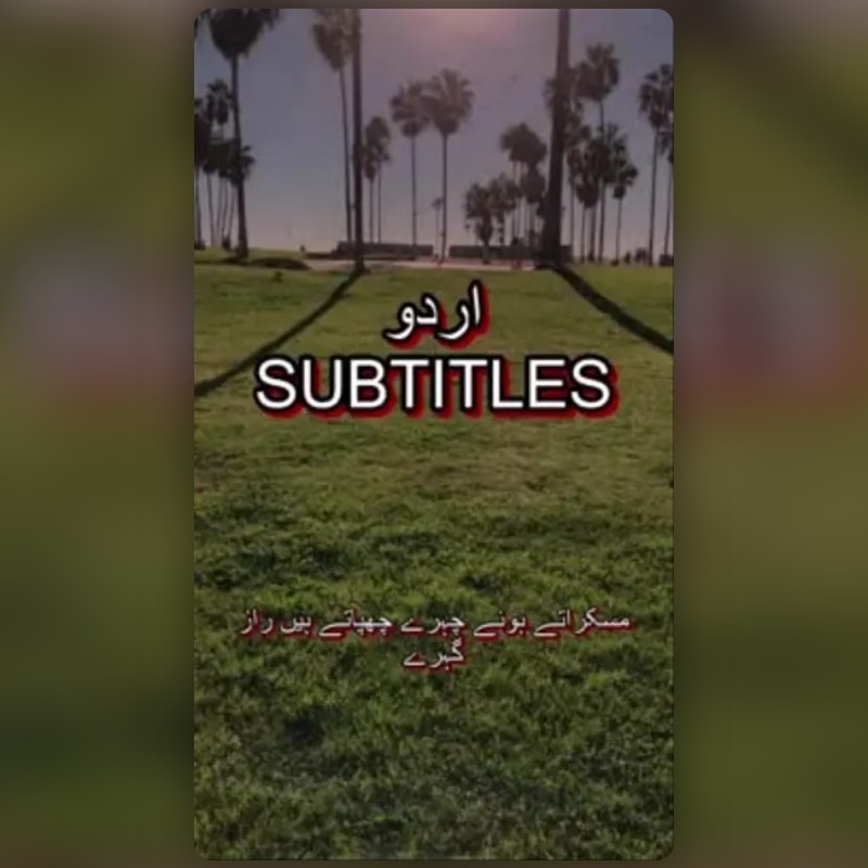 Subtitle Urdu Lens by Azeem Snapchat Lenses and Filters