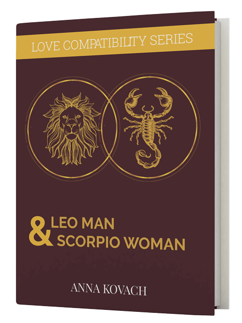 Leo Man Scorpio Woman Secrets Compatibility Guide by Anna Kovach
