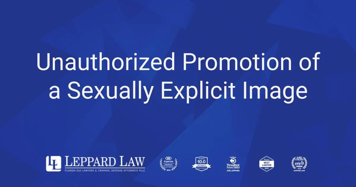 Unauthorized Promotion of a Sexually Explicit Image - Leppard Law - Top