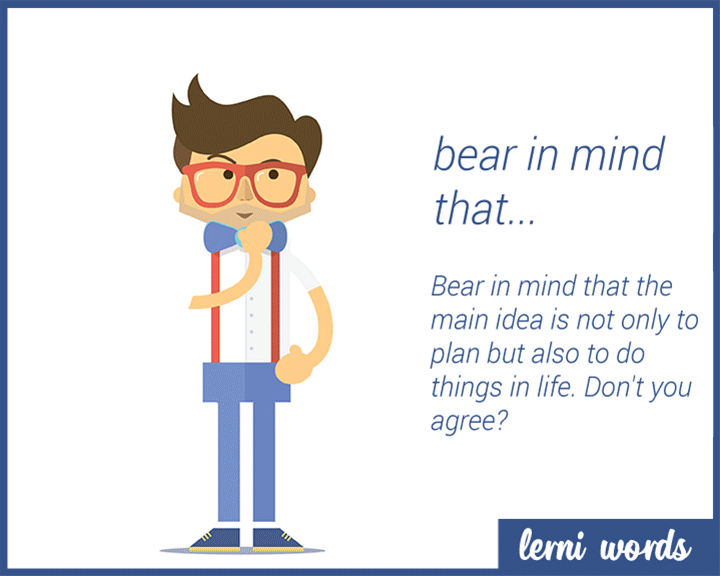 Bear in mind that... Lerni Words