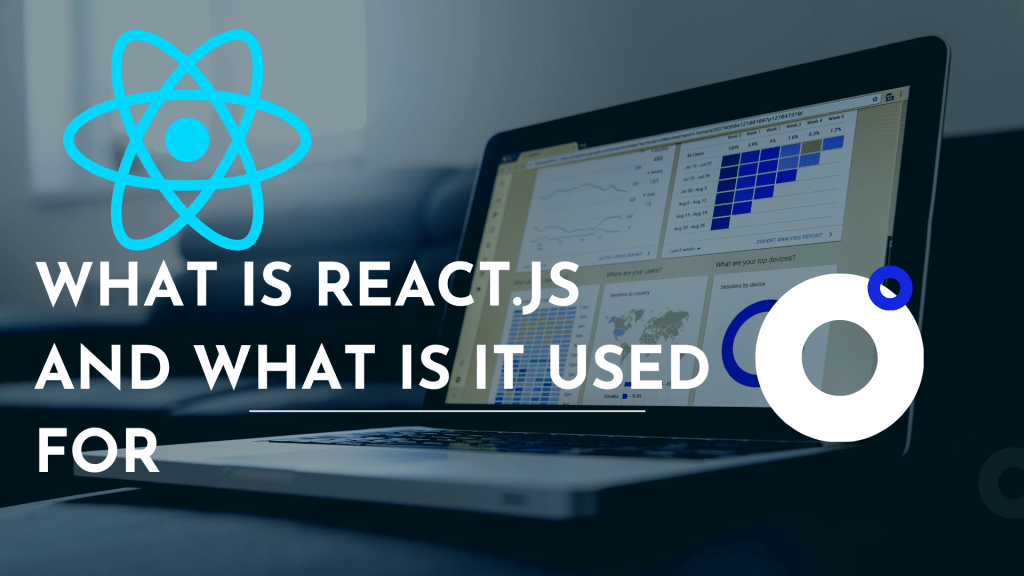 What is React.js and What is it Used for Site Title