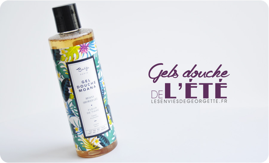 TOP 5 des gels douche de l’été 2 Les Envies de