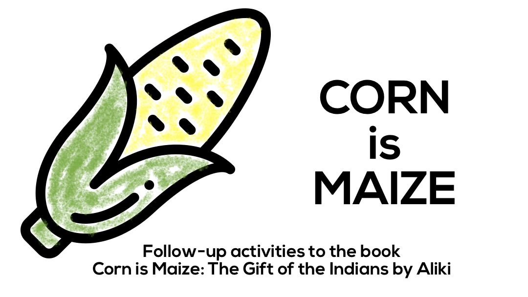Corn is Maize Lesson Plan Lesson Plan Source