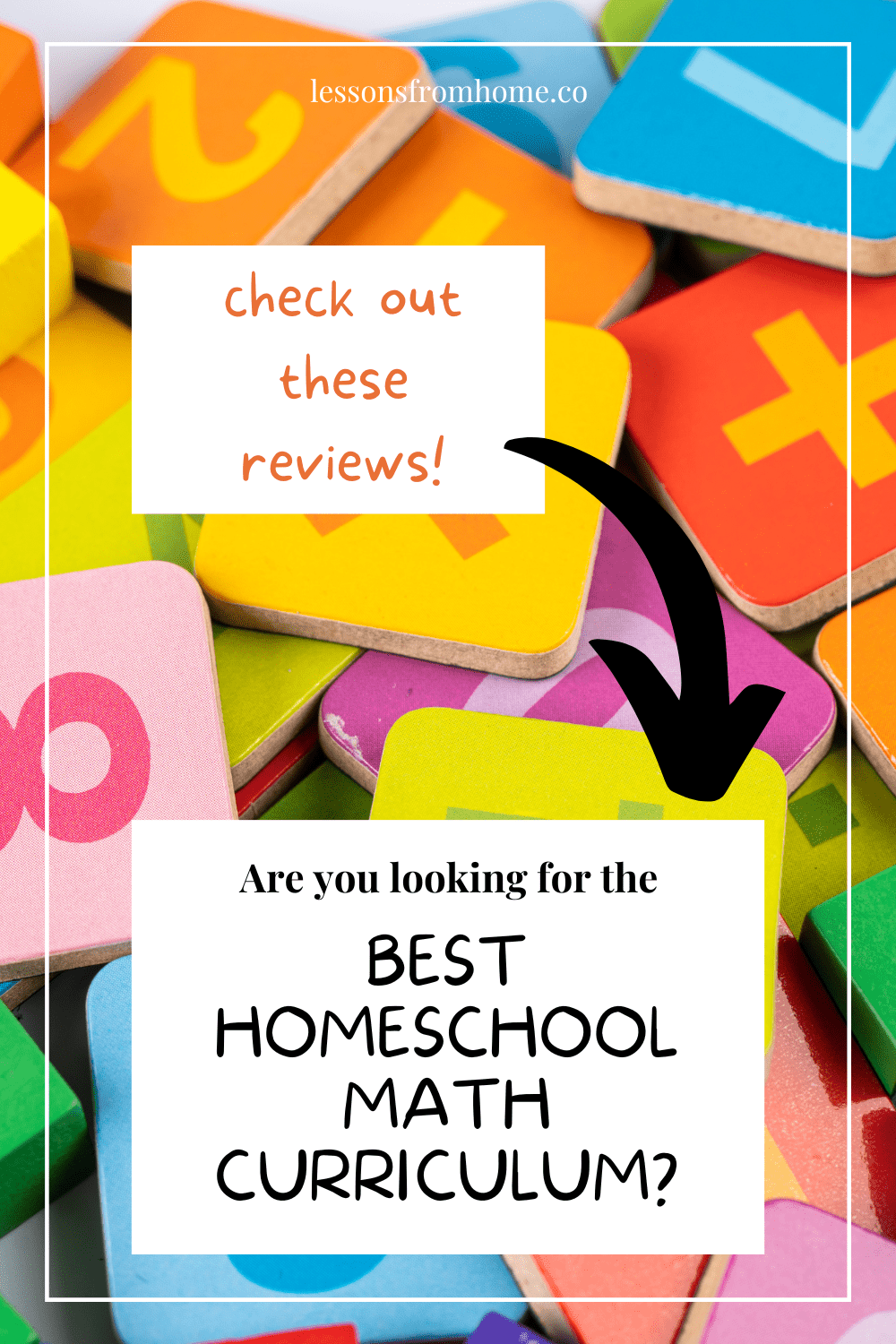 15 Homeschool Math Curriculum Reviews by Moms Like You