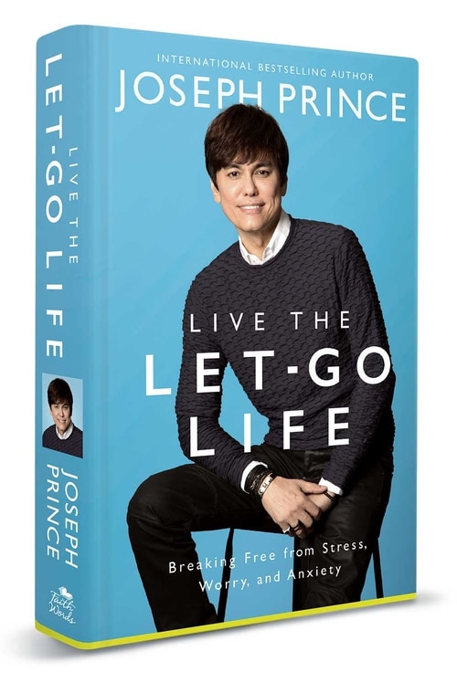Live the Let-Go Life: Breaking Free from Stress,.