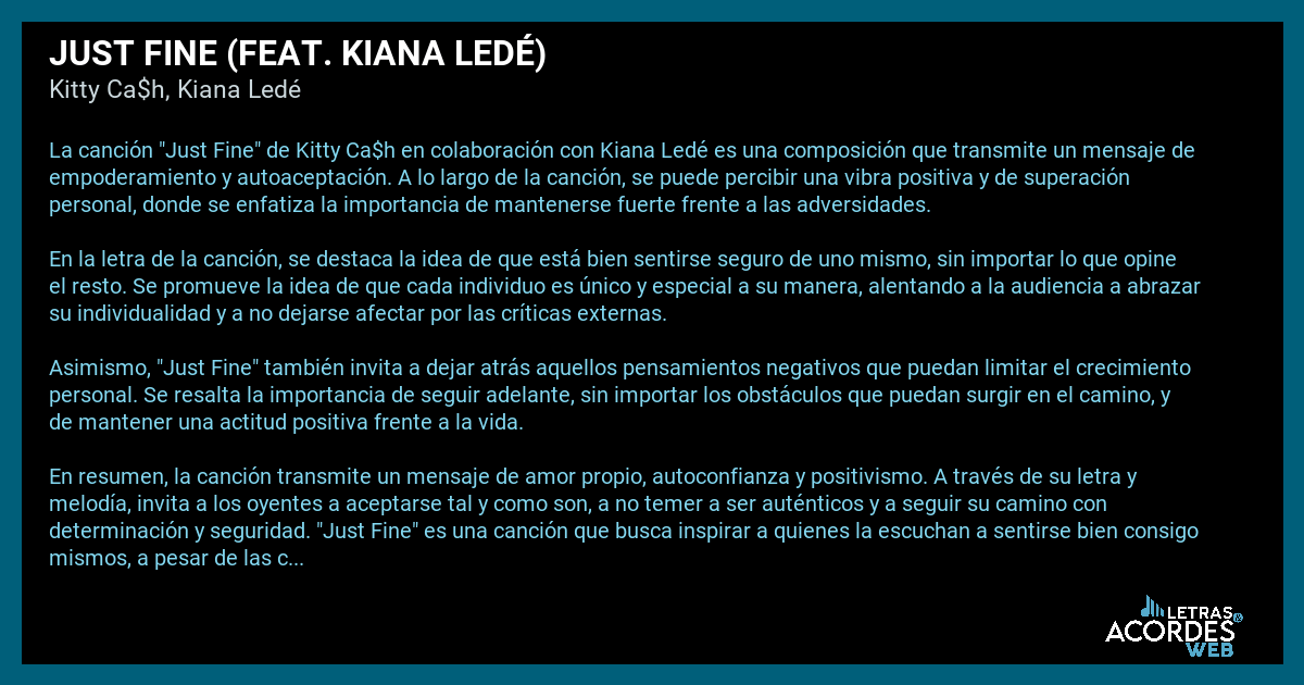 Significado de la canción Just Fine (feat. Kiana Ledé) de Kitty Cah