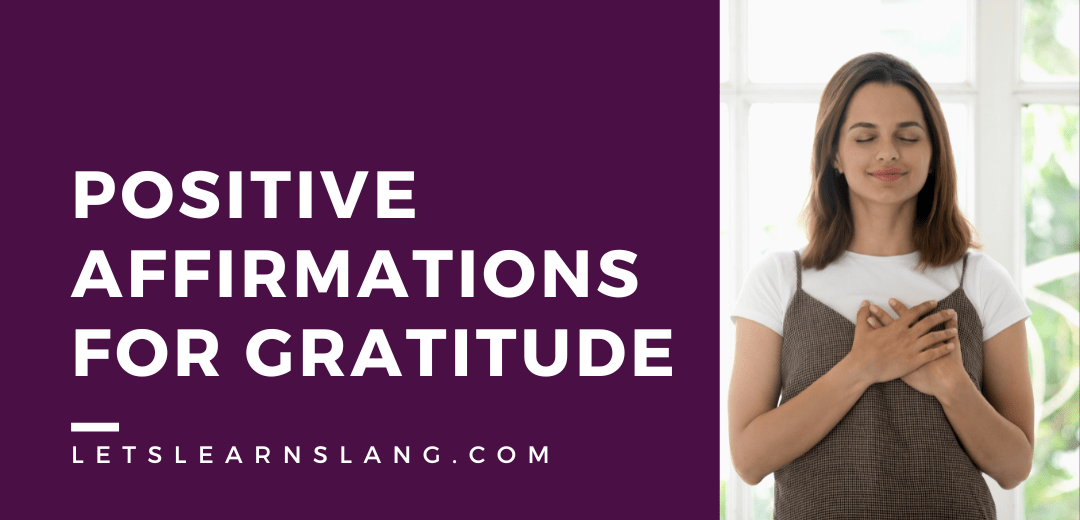 105 Positive Affirmations for Gratitude 10 Statements to Help You