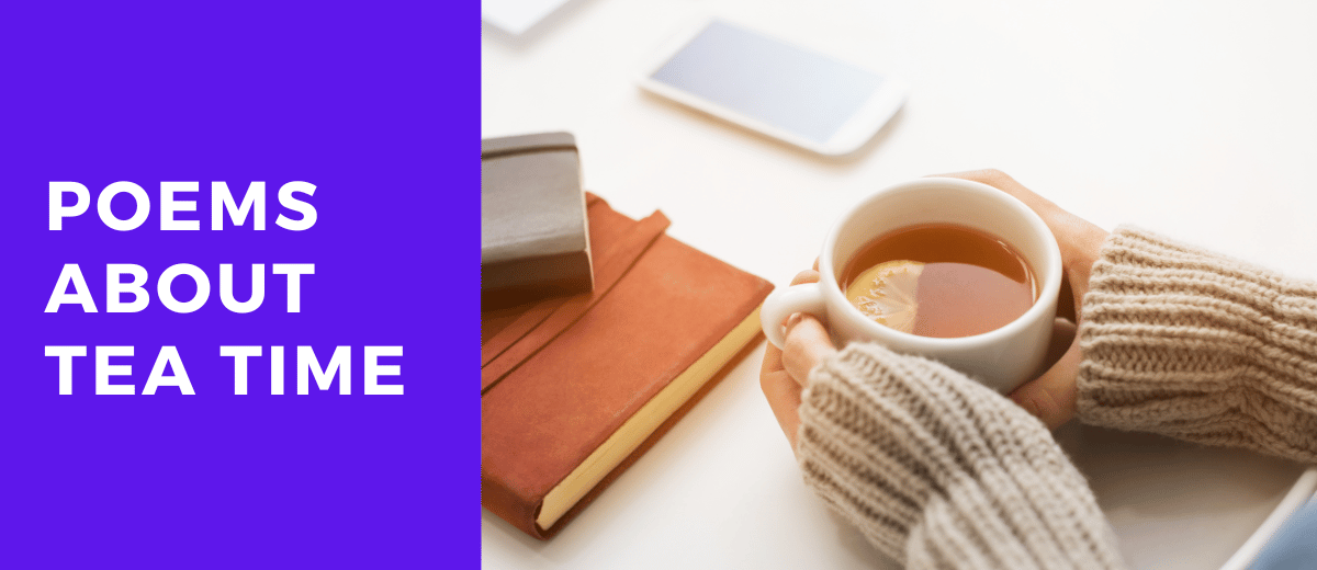 5 Poems About Tea Time You Don't Want to Miss Lets Learn Slang