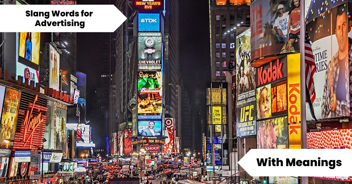 96 Slang Words for Advertising (With Meanings) Lets Learn Slang