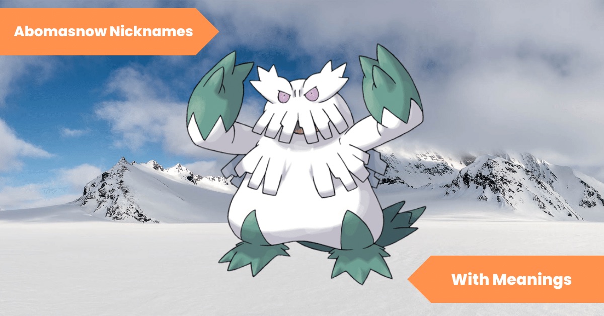 101 Abomasnow Nicknames The Ultimate Guide to This Frosty Pokémon! Lets Learn Slang