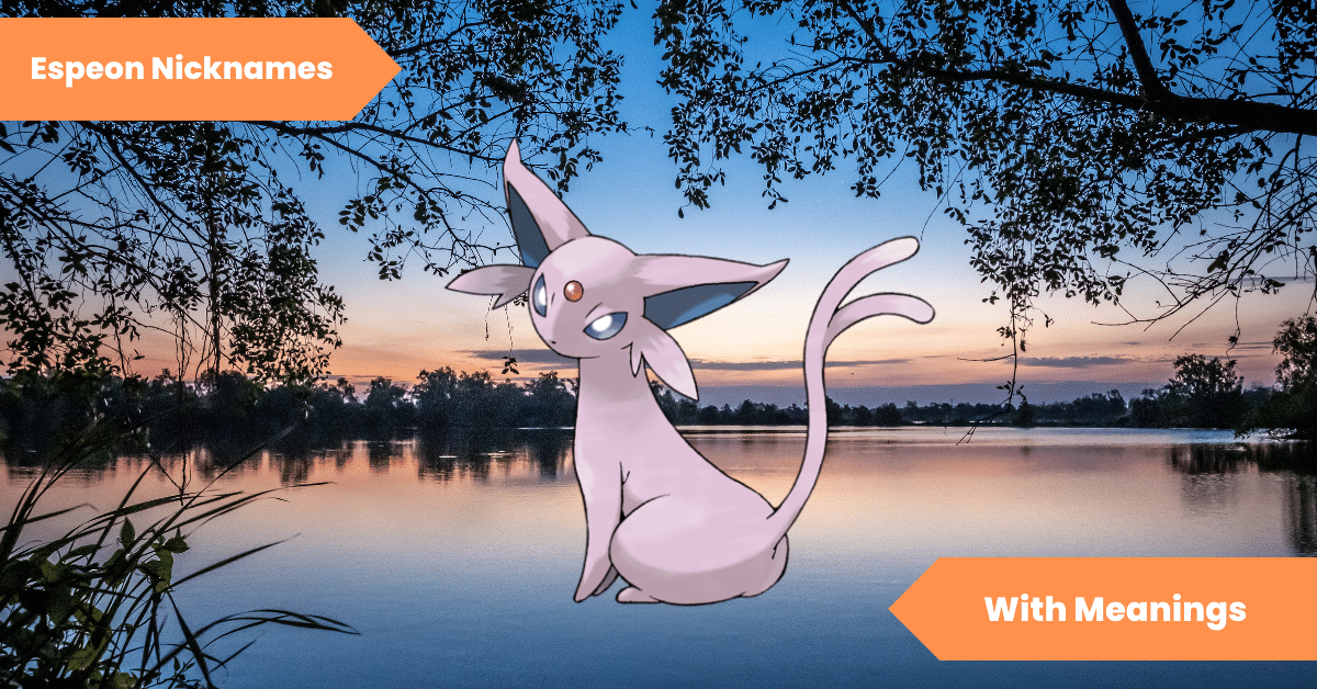 94 Espeon Nicknames Name Ideas to Radiate PsyPower! Lets Learn Slang