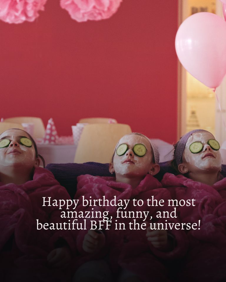 101 Happy Birthday Wishes for Your Girl BFF Funny Greetings and