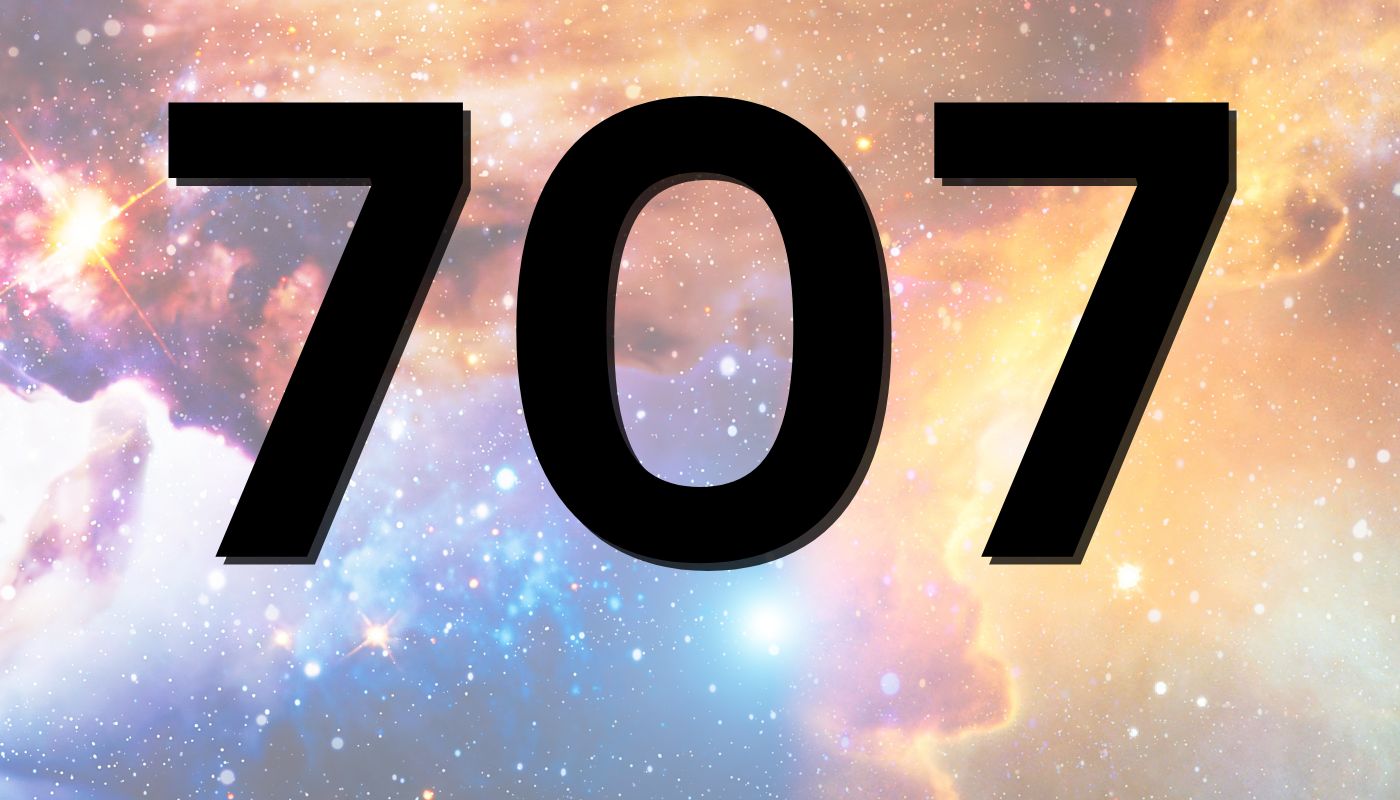 707 Angel Number Meaning Unveiling Its Mystical Significance Lets